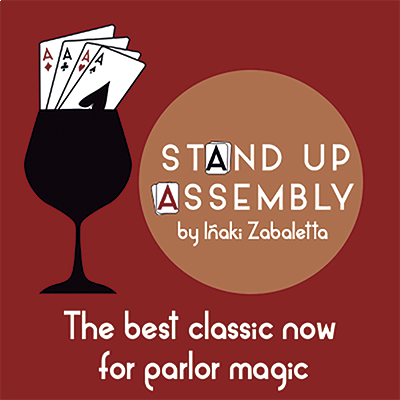 Stand Up Assembly por Iñaki Zabaletta y Vernet Magic